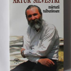 Artur Silvestri - Marturii tulburatoare