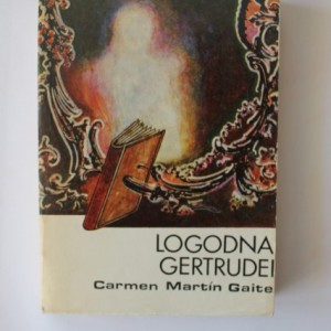 Carmen Martin Gaite - Logodna Gertrudei