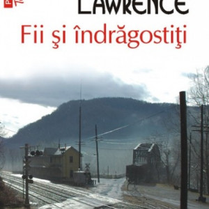 D. H. Lawrence - Fii si indragostiti