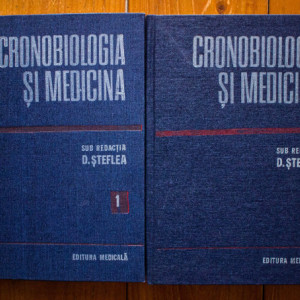 D. Steflea (coord.) - Cronobiologia si medicina (2 vol., editie hardcover)