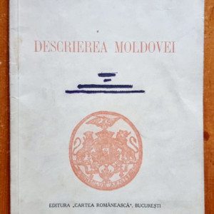Dimitrie Cantemir - Descrierea Moldovei (editie interbelica)