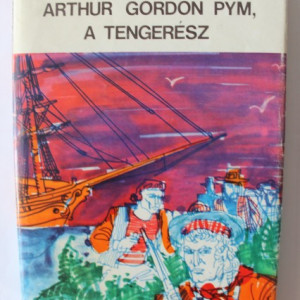 Edgar Allan Poe - Arthur Gordon Pym, a tengeresz (editie hardcover)