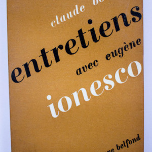 Eugene Ionesco, Claude Bonnefoy - Entretiens avec Eugene Ionesco