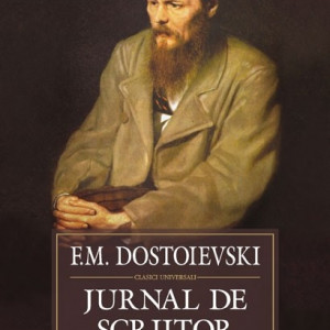 F.M. Dostoievski - Jurnal de scriitor (editie hardcover)