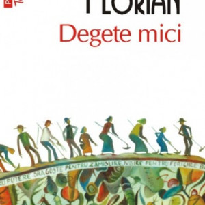 Filip Florian - Degete mici