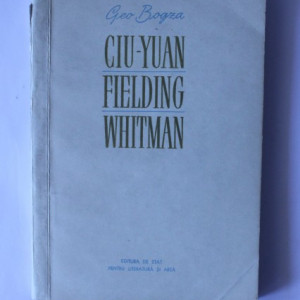 Geo Bogza - Ciu-Yuan. Fielding. Whitman
