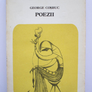 George Cosbuc - Poezii