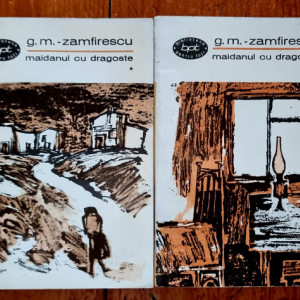 George Mihail-Zamfirescu - Maidanul cu dragoste (2 vol.)