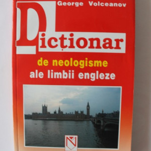 George Volceanov - Dictionar de neologisme ale limbii engleze