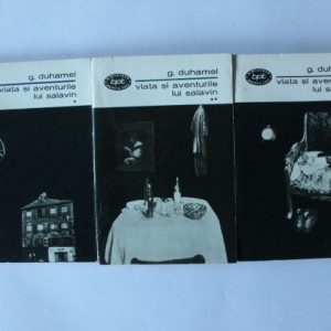 Georges Duhamel - Viata si aventurile lui Salavin (3 vol.)