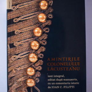Grigore Lacusteanu - Amintirile colonelului Lacusteanu