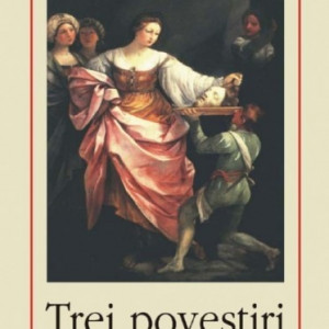 Gustave Flaubert - Trei povestiri