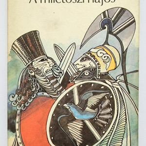 Hegedus Geza - A miletoszi hajos (editie hardcover)