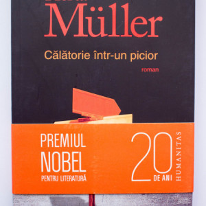 Herta Muller - Calatorie intr-un picior