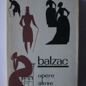 Honore de Balzac - Opere alese (editie hardcover)