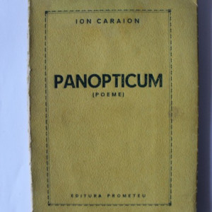 Ion Caraion - Panopticum (poeme) (volum de debut)