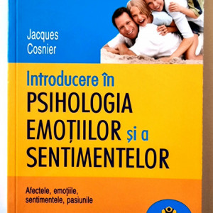 Jacques Cosnier - Introducere in psihologia emotiilor si a sentimentelor