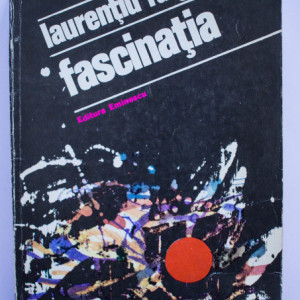 Laurentiu Fulga - Fascinatia