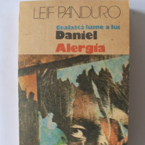 Leif Panduro - Cealalta lume a lui Daniel. Alergia