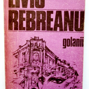 Liviu Rebreanu - Golanii