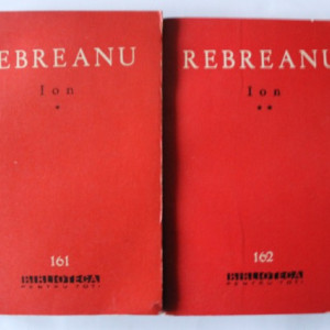Liviu Rebreanu - Ion (2 vol.)