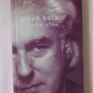 Lucian Boia - Omul si clima