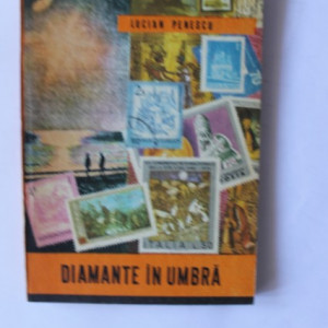 Lucian Penescu - Diamante in umbra