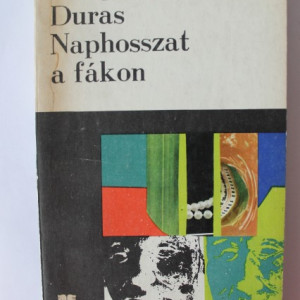 Marguerite Duras - Naphosszat a fakon