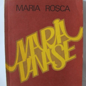 Maria Rosca - Maria Tanase (monografie)