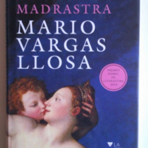 Mario Vargas Llosa - Elogio de la madrastra (editie hardcover in limba spaniola, cu autograf)