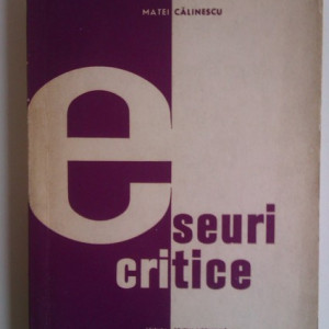 Matei Calinescu - Eseuri critice
