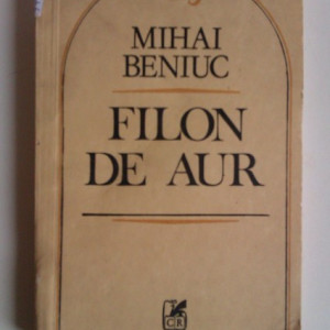 Mihai Beniuc - Filon de aur