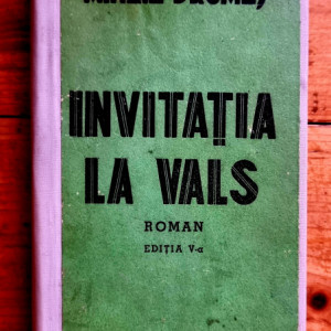 Mihail Drumes - Invitatia la vals (editie hardcover, interbelica, frumos relegata)