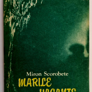 Miron Scorobete - Marile vacante