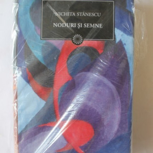 Nichita Stanescu - Noduri si semne (editie hardcover)