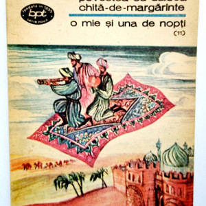 O mie si una de nopti - Povestea cu Dulcea Chita-de-Margarinte (vol. 11 din serie)