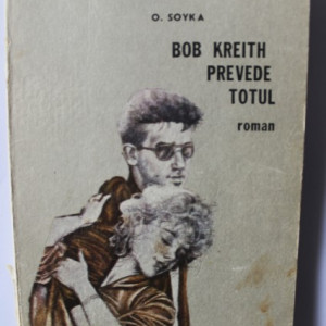 O. Soyka - Bob Kreith prevede totul