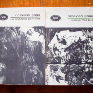 Octavian Goga - Ne cheama pamantul. Cantece fara tara (2 vol.)
