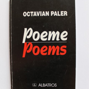 Octavian Paler - Poeme / Poems (editie bilingva, romano-engleza)