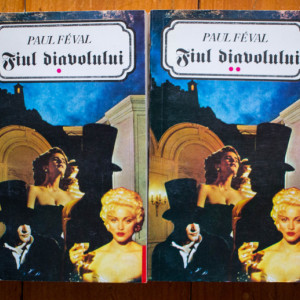 Paul Feval - Fiul diavolului (2 vol.)