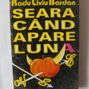 Radu Liviu Bardan - Seara cand apare luna