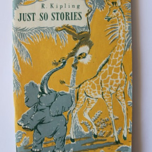 Rudyard Kipling - Just so stories (editie in limba engleza)