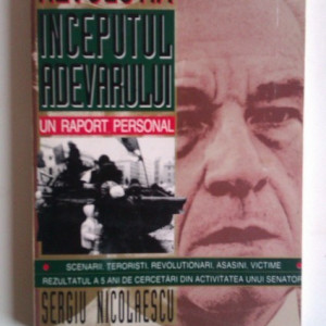 Sergiu Nicolaescu - Revolutia. Inceputul adevarului