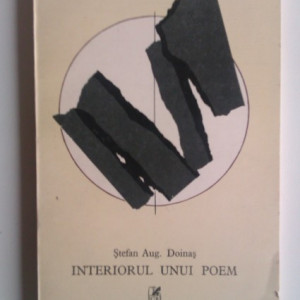 Stefan Aug. Doinas - Interiorul unui poem