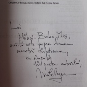 Vasile Gogea - OftalMOFTologia sau Ochelarii lui Nenea Iancu (cu autograf)