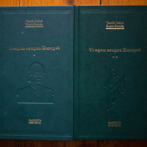 Vintila Corbul, Eugen Burada - Uragan asupra Europei (2 vol., editie hardcover)