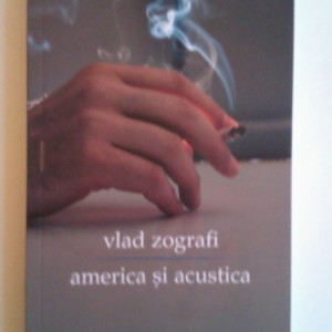 Vlad Zografi - America si acustica