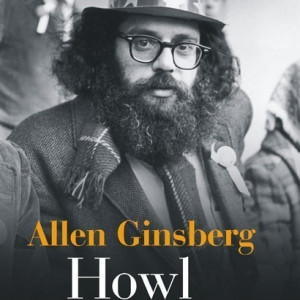 Allen Ginsberg - Howl si alte poeme. Antologie 1947-1997 (editie hardcover)