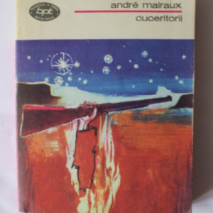 Andre Malraux - Cuceritorii