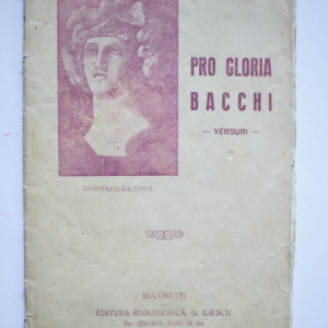 C. Ionescu-Olt - Pro Gloria Bacchi (versuri) (cu autograf, editie interbelica)